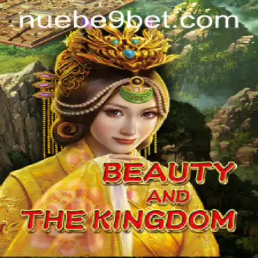 BeautyAndTheKingdom: A Comprehensive Guide to NUEBE Gaming's Latest Adventure