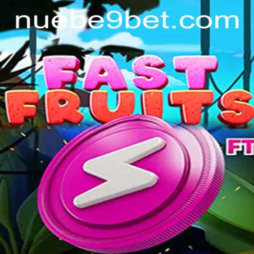 Exploring the Exciting World of FastFruits by NUEBE Gaming