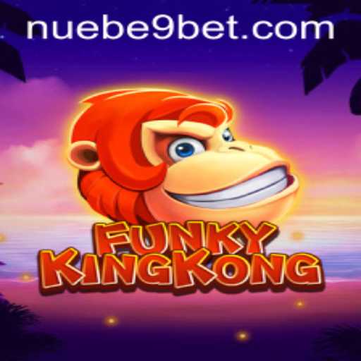 Exploring the Thrills of FunkyKingKong: A NUEBE Gaming Adventure