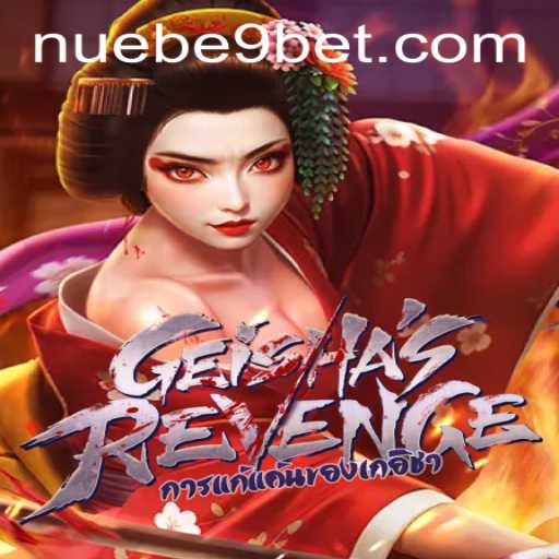 Discover the Mystical World of GeishasRevenge: A NUEBE Gaming Adventure