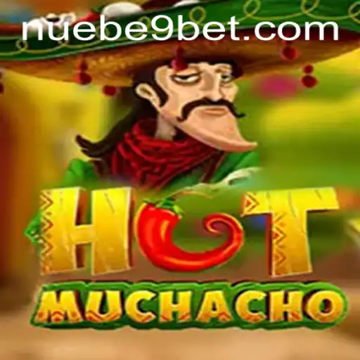 Exploring the Exciting World of HotMuchacho: NUEBE Gaming's Latest Innovation