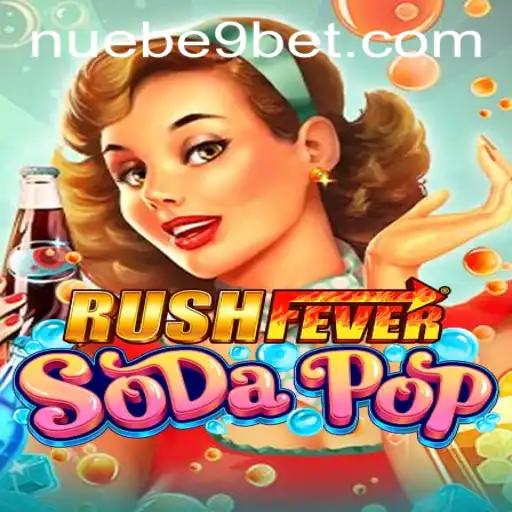 Dive into the Exhilarating World of RushFeverSodaPop: A NUEBE Gaming Phenomenon
