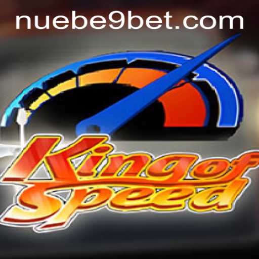 KingofSpeed: A Thrilling Ride by NUEBE Gaming
