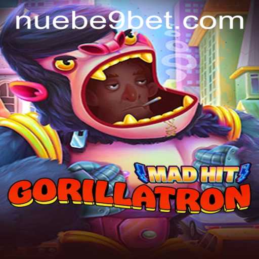 MadHitGorillatron: A New Gaming Phenomenon Inspired by NUEBE Gaming