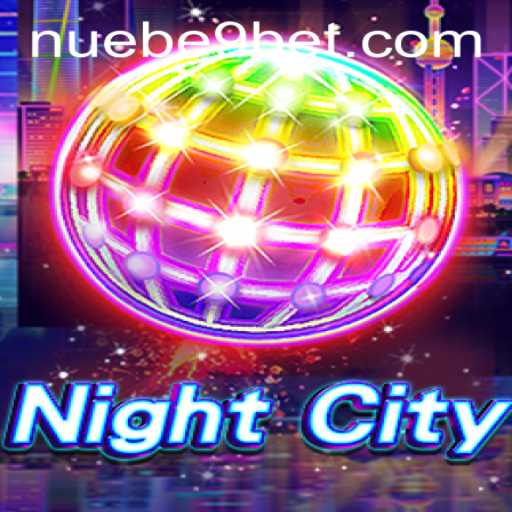 Exploring the Enigmatic World of NightCity with NUEBE Gaming